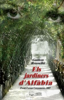 Els Jardiners D Alfabia (premi Ferran Canyameres 2007) por Guillem Rosello