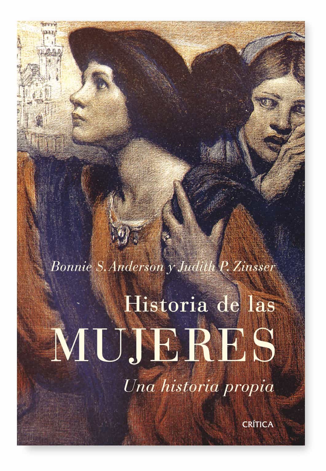 Historia De Las Mujeres: Una Historia Propia por Bonnie S. Anderson;
Judith P. Zinsser
