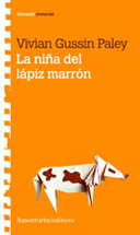 La Niña Del Lapiz Marron por Vivian Gussin Paley