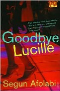 Goodbye Lucille por Segun Afolabi