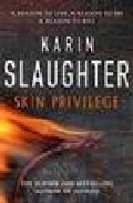 Skin Privilege por Karin Slaughter
