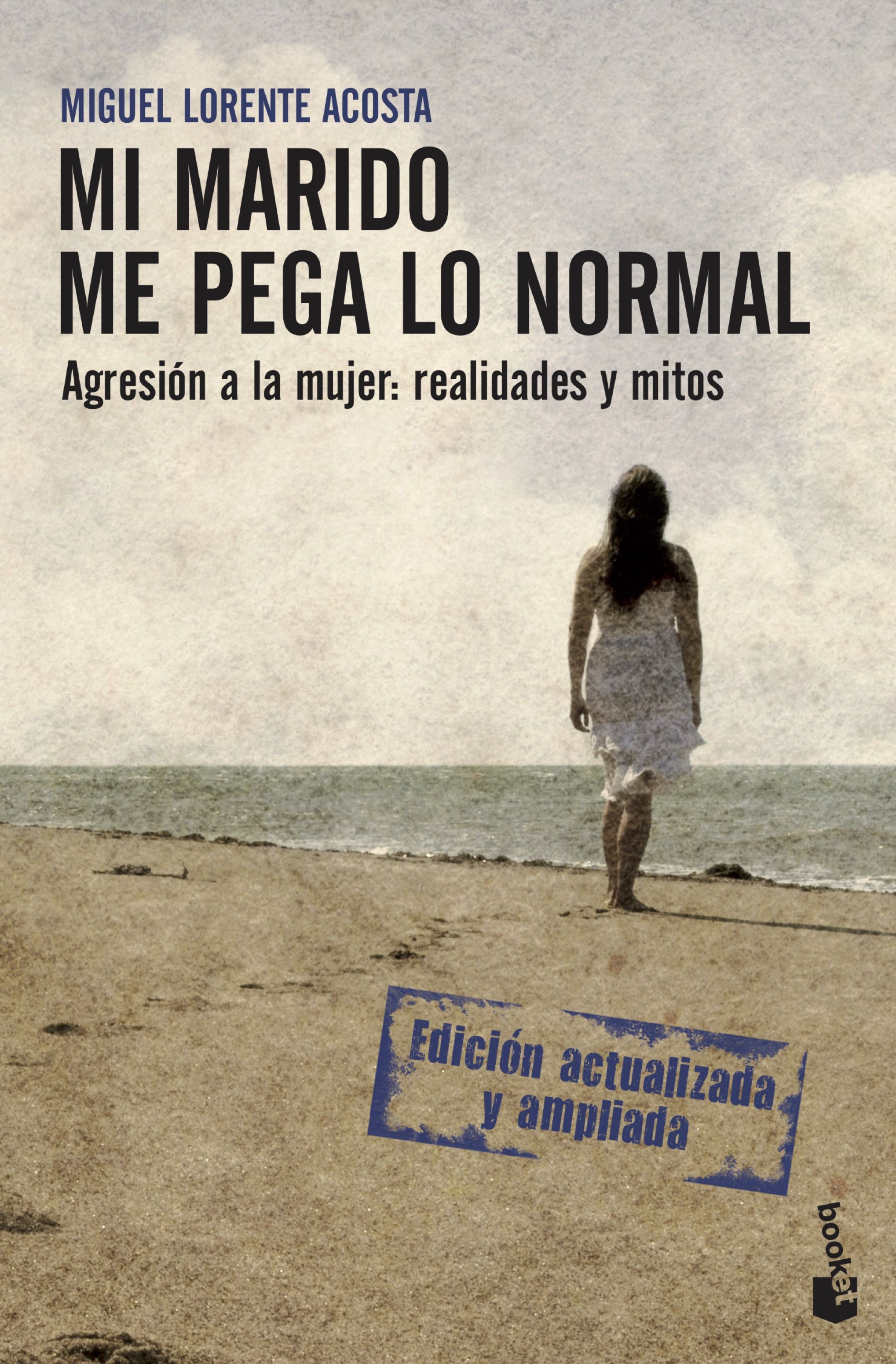 Mi marido me pega lo normal, de Miguel Lorente Acosta. En nuestra selección de libros contra la violencia de género.