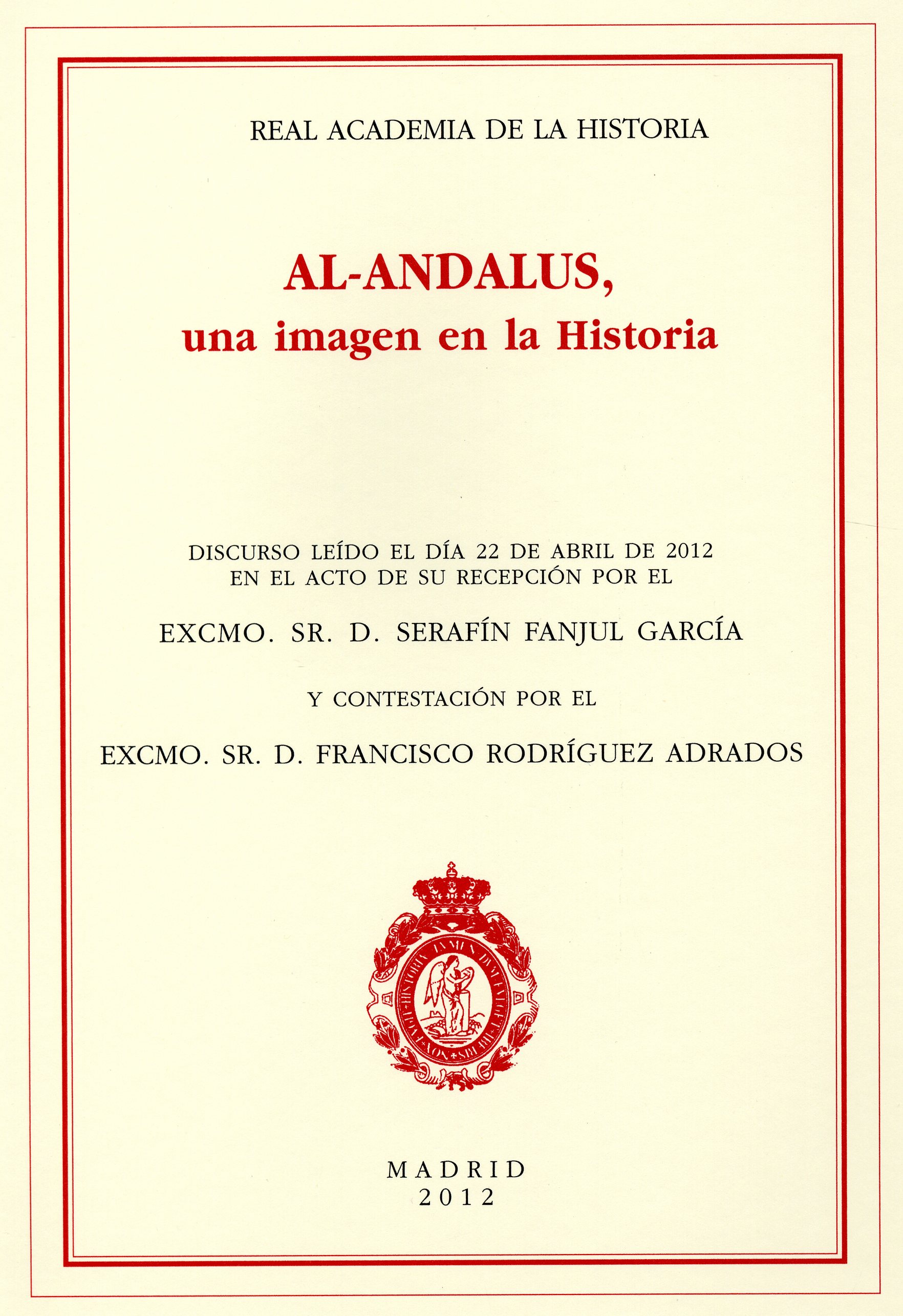 Al-andalus, Una Imagen En La Historia por Serafin Fanjul Garcia