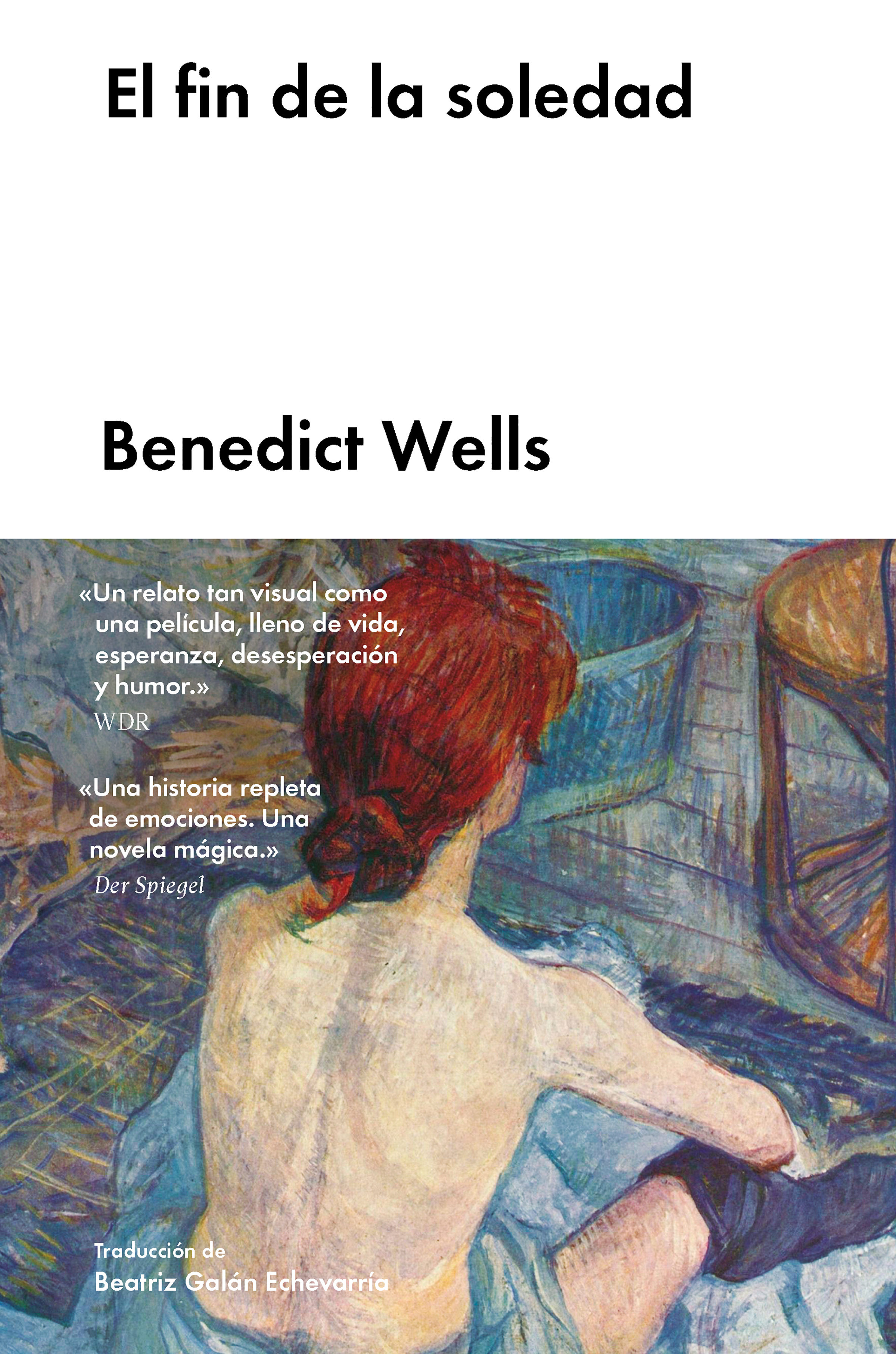 El Fin De La Soledad por Benedict Wells