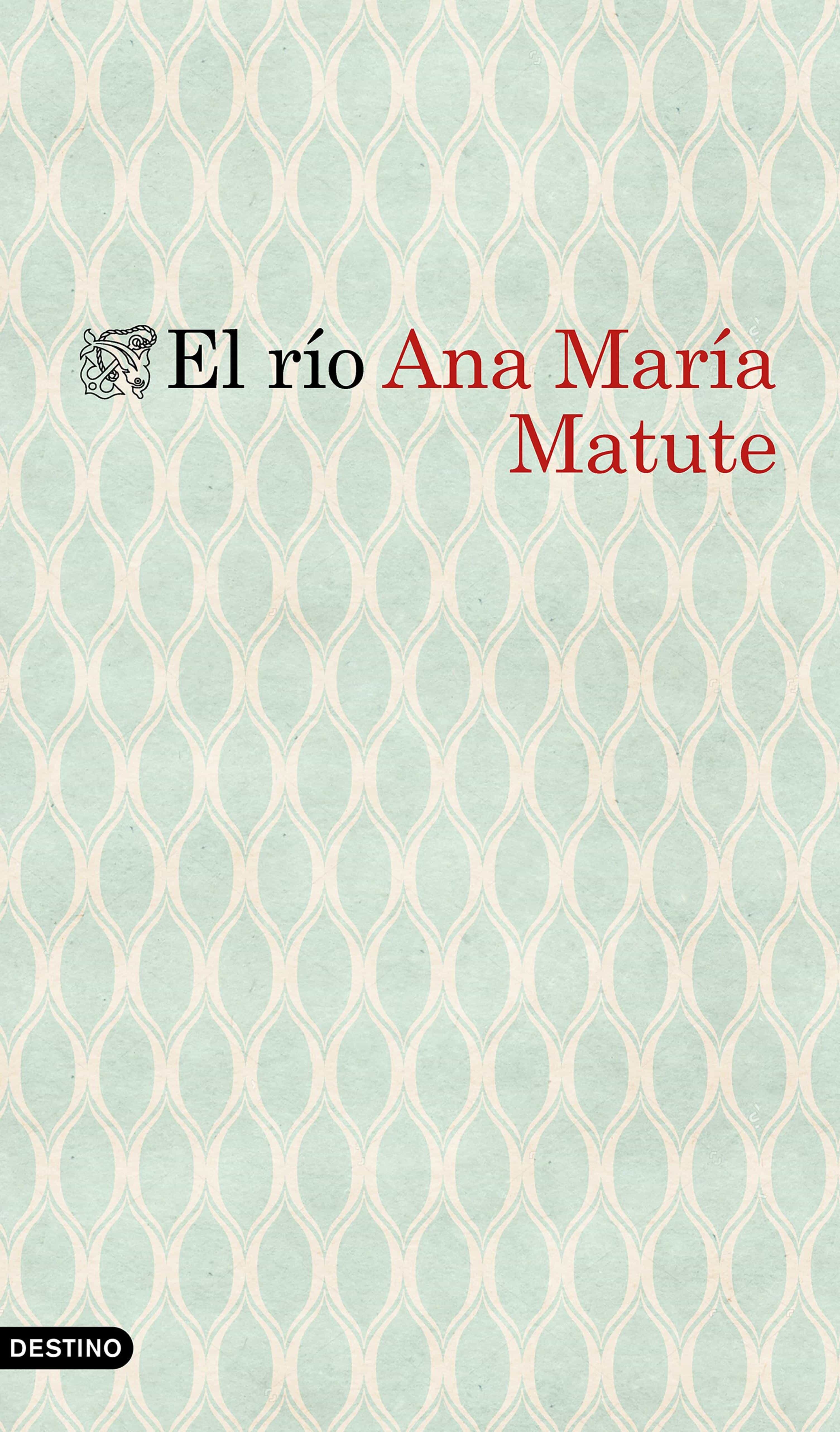 El Río por Ana Maria Matute