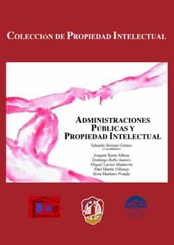Administraciones Publicas Y Propiedad Intelectual por Eduardo Serrano Gomez