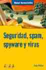 Seguridad, Spam, Spyware Y Virus (manual Imprescindible) por Andy Walker