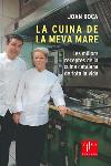 La Cuina De La Meva Mare. Les Millors Receptes De La Cuina Catala Na por Joan Roca