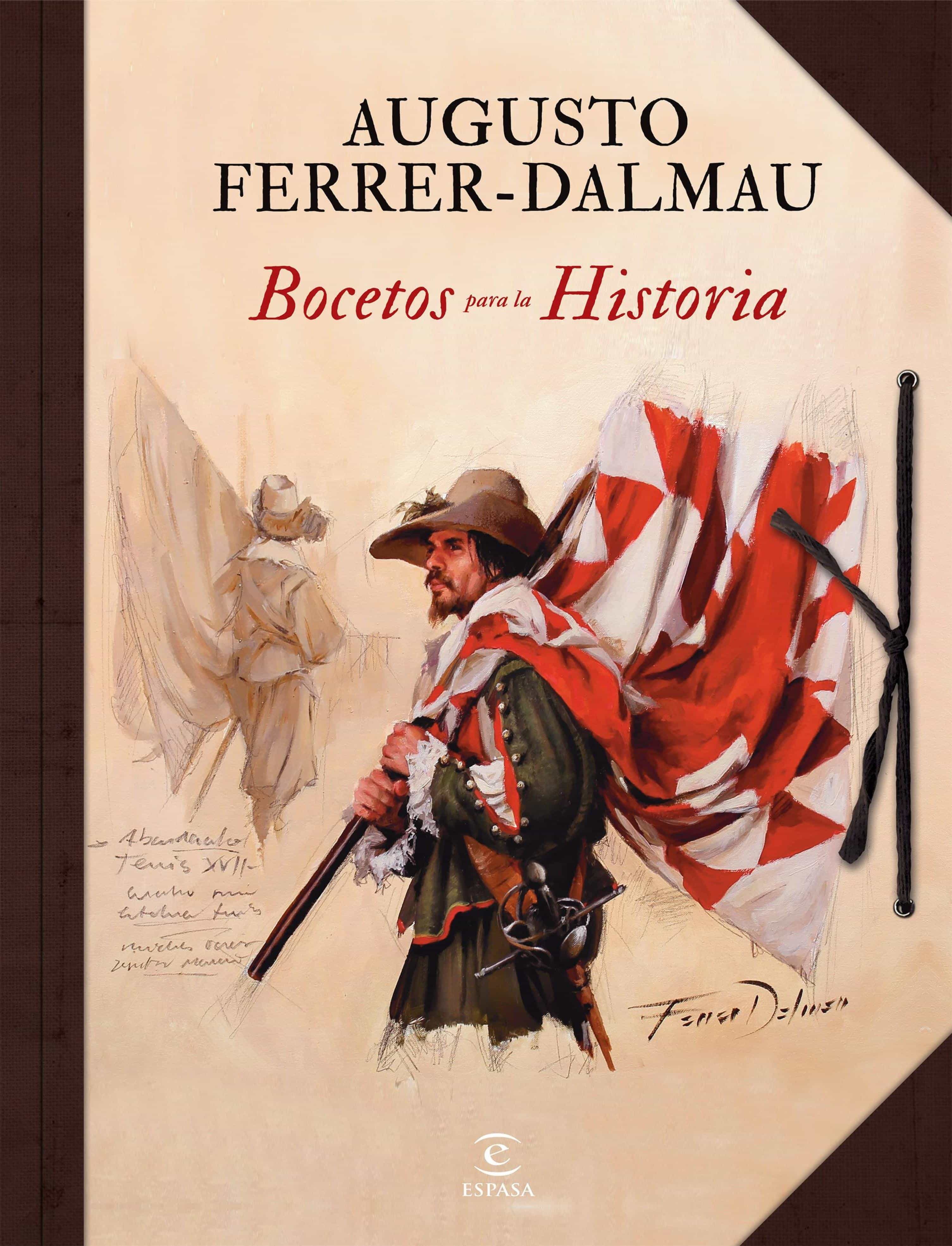 Bocetos Para La Historia por Augusto Ferrer-dalmau