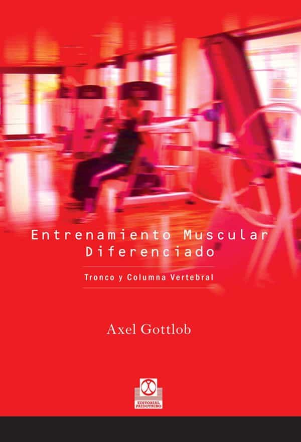 Entrenamiento Muscular Diferenciado por Axel Gottlob