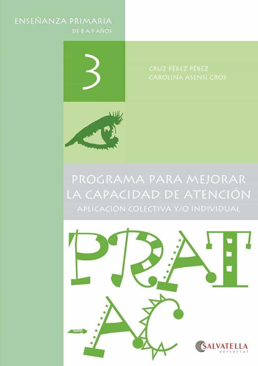 Prat-ac 3: Programa Para Mejorar La Capacidad De Atencion por Vv.aa