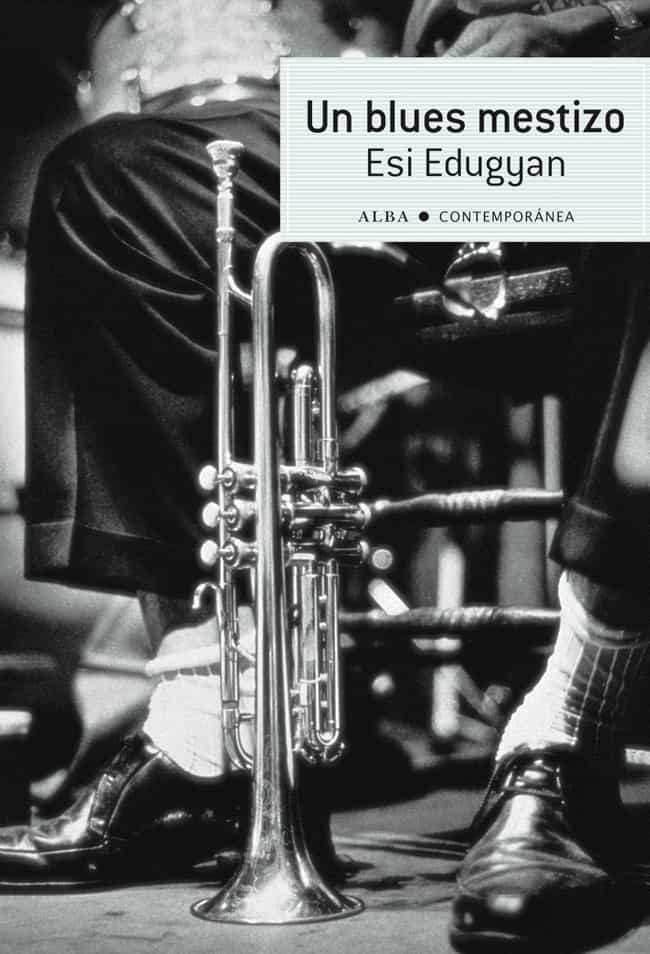 Un Blues Mestizo por Esi Edugyan