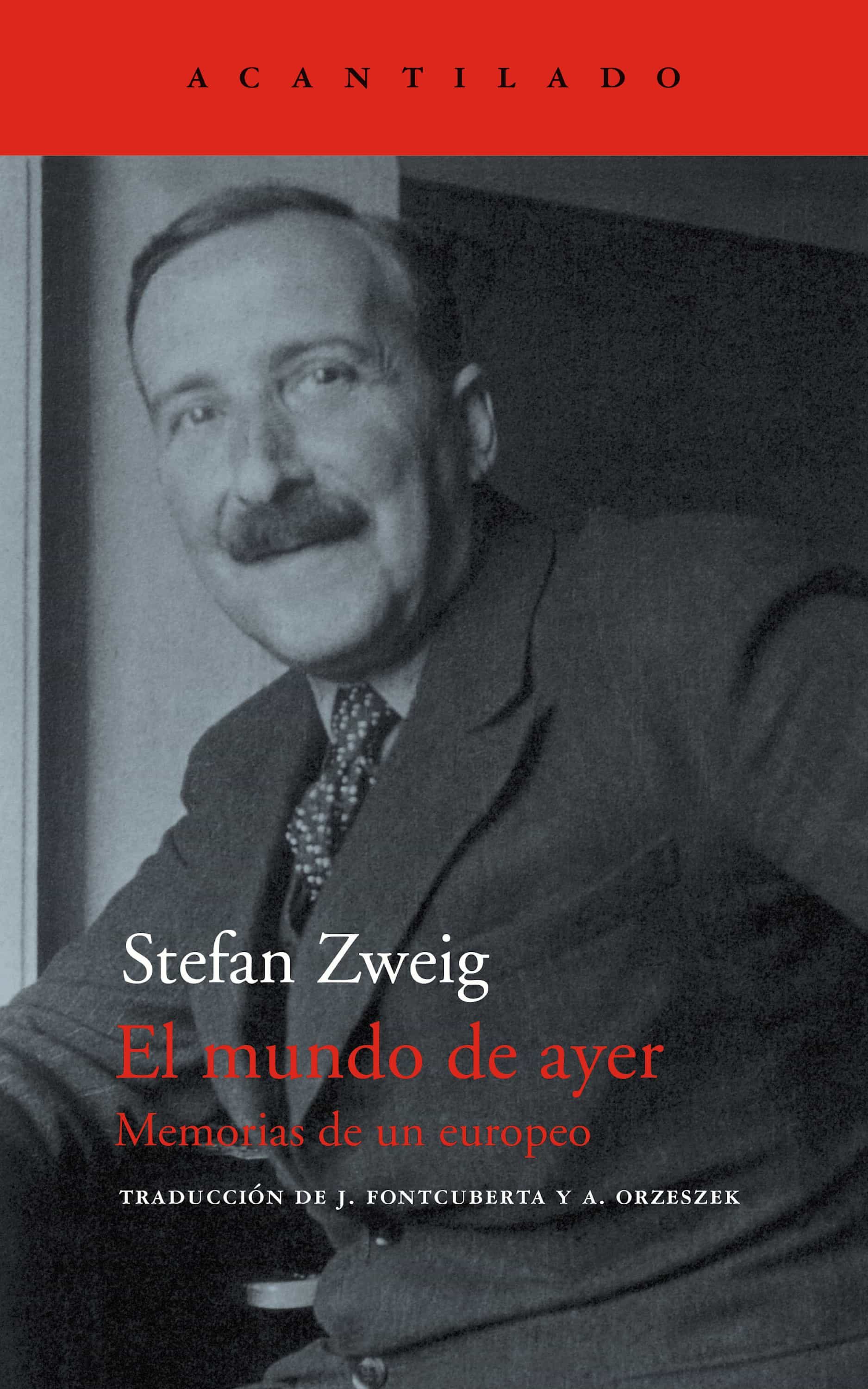 El Mundo De Ayer por Stefan Zweig