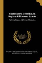 Sacrosancta Concilia Ad Regiam Editionem Exacta Pdf Perwhogadereli7