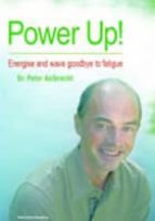 power up: energise and wave goodbye to fatigue-peter aelbrecht-9781848290303 power up: energise and wave goodbye to fatigue-peter aelbrecht-9781848290303
