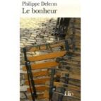 le bonheur : tableaux et bavardages-philippe delerm-9782070339303 le bonheur : tableaux et bavardages-philippe delerm-9782070339303