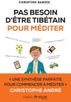 pas besoin d'être tibétain pour méditer (ebook)-christine barois-9782263068003 pas besoin d'être tibétain pour méditer (ebook)-christine barois-9782263068003