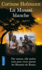 la massaï blanche-corinne hofmann-9782266112703 la massaï blanche-corinne hofmann-9782266112703