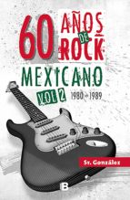 60 años de rock mexicano. vol. 2 (ebook)-9786073172103 60 años de rock mexicano. vol. 2 (ebook)-9786073172103