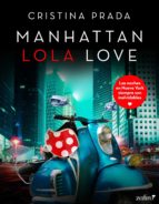 manhattan lola love (ebook)-cristina prada-9788408158103 manhattan lola love (ebook)-cristina prada-9788408158103
