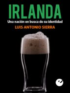 irlanda (ebook)-luis antonio sierra-9788415930303 irlanda (ebook)-luis antonio sierra-9788415930303