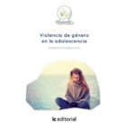 (i.b.d.) violencia de genero en la adolescencia-amapola povedano diaz-9788416109203 (i.b.d.) violencia de genero en la adolescencia-amapola povedano diaz-9788416109203