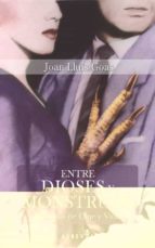 entre dioses y monstruos: historias de cine y vida-joan lluis goas-9788416328703 entre dioses y monstruos: historias de cine y vida-joan lluis goas-9788416328703