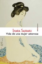 vida de una mujer amorosa (ebook)-saikaku ihara-9788416358403 vida de una mujer amorosa (ebook)-saikaku ihara-9788416358403