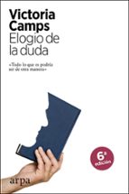 elogio de la duda-victoria camps-9788416601103 elogio de la duda-victoria camps-9788416601103
