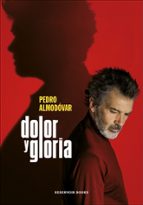 dolor y gloria-pedro almodovar-9788417910303