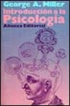 introduccion a la psicologia (14ª ed.)-george a. miller-9788420611303 introduccion a la psicologia (14ª ed.)-george a. miller-9788420611303