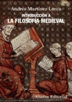 introducción a la filosofía medieval (ebook)-andres martinez lorca-9788420689203 introducción a la filosofía medieval (ebook)-andres martinez lorca-9788420689203