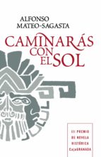 caminarás con el sol (ebook)-alfonso mateo-sagasta-9788425346903 caminarás con el sol (ebook)-alfonso mateo-sagasta-9788425346903