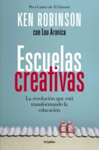 escuelas creativas (ebook)-ken robinson-lou aronica-9788425353703 escuelas creativas (ebook)-ken robinson-lou aronica-9788425353703