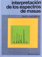 interpretacion de los espectros de masas-fred w. mac lafferty-9788429173703 interpretacion de los espectros de masas-fred w. mac lafferty-9788429173703