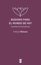 budismo para el mundo de hoy-nikkyo niwano-9788430118403 budismo para el mundo de hoy-nikkyo niwano-9788430118403
