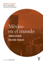 méxico en el mundo (1960-2000) (ebook)-davide grassi-9788430616503 méxico en el mundo (1960-2000) (ebook)-davide grassi-9788430616503
