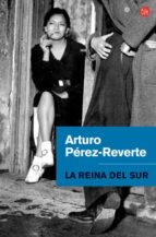 la reina del sur-arturo perez-reverte-9788466320603 la reina del sur-arturo perez-reverte-9788466320603