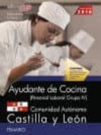 AYUDANTE DE COCINA (PERSONAL LABORAL GRUPO IV). COMUNIDAD AUTONOMICA CASTILLA Y LEON. TEMARIO
