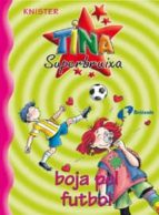 tina superbruixa boja pel futbol-9788483041703 tina superbruixa boja pel futbol-9788483041703