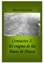 contactos 2: el enigma de las líneas de nazca (ebook)-alfonso faixes farrus-9788483265703 contactos 2: el enigma de las líneas de nazca (ebook)-alfonso faixes farrus-9788483265703