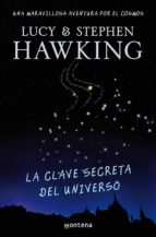 la clave secreta del universo (la clave secreta del universo 1) (ebook)-lucy hawking-stephen hawking-9788484417903 la clave secreta del universo (la clave secreta del universo 1) (ebook)-lucy hawking-stephen hawking-9788484417903