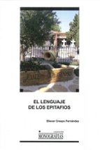 el lenguaje de los epitafios-eliecer crespo fernandez-9788490440803 el lenguaje de los epitafios-eliecer crespo fernandez-9788490440803