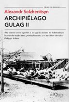 archipielago gulag ii-aleksandr solzhenitsyn-9788490661703 archipielago gulag ii-aleksandr solzhenitsyn-9788490661703