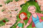 mi abuela no se acuerda de mi nombre-rodolfo esteban-9788492902903 mi abuela no se acuerda de mi nombre-rodolfo esteban-9788492902903
