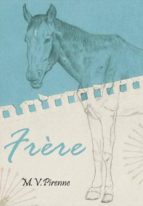 Frere por M. v. pirenne PDF FB2