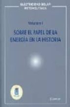 electricidad solar fotovoltaica (vol. i): sobre el papel de la en ergia en la historia-e. lorenzo-9788495693303 electricidad solar fotovoltaica (vol. i): sobre el papel de la en ergia en la historia-e. lorenzo-9788495693303