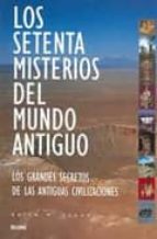 los setenta misterios del mundo antiguo: los grandes secretos de las antiguas civilizaciones-brian m. fagan-9788495939203 los setenta misterios del mundo antiguo: los grandes secretos de las antiguas civilizaciones-brian m. fagan-9788495939203
