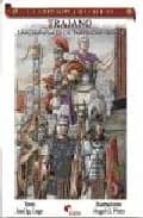 trajano: las campañas de un emperador hispano-jose ignacio lago marin-9788496170803 trajano: las campañas de un emperador hispano-jose ignacio lago marin-9788496170803