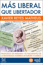 más liberal que libertador (ebook)-xavier reyes matheus-9788496729803 más liberal que libertador (ebook)-xavier reyes matheus-9788496729803